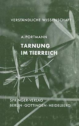 Tarnung im Tierreich (Verständliche Wissenschaft, 61, Band 61)