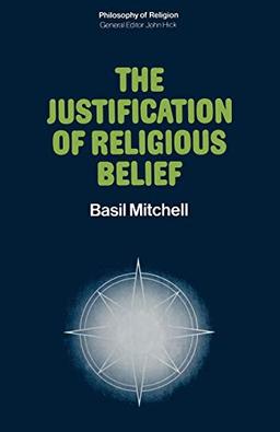 The Justification of Religious Belief (Philosophy of Religion)