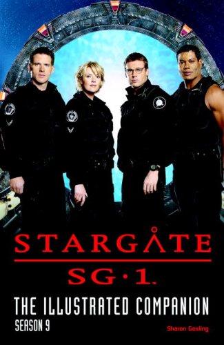 Stargate SG-1 The Illustrated Companion Season 9 (Stargate Sg-1: The Official Companion)