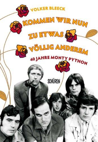 Kommen wir nun zu etwas völlig anderem - 40 Jahre Monty Python