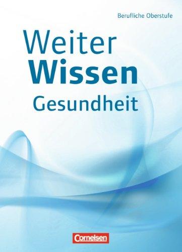 WeiterWissen - Gesundheit: Schülerbuch