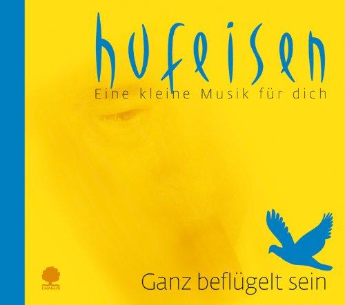 Ganz beflügelt sein: Eine kleine Musik für dich