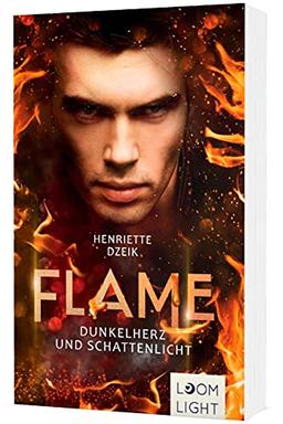 Flame 2: Dunkelherz und Schattenlicht: Spannende Götter-Fantasy um eine gefährliche Liebe (2)