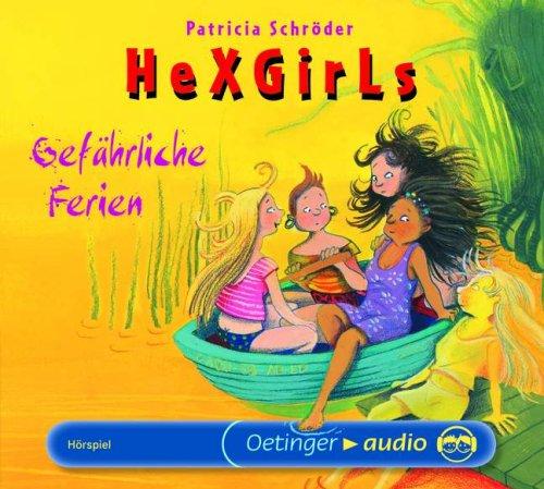 Hexgirls 06. Gefährliche Ferien