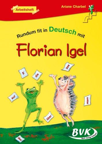 Rundum fit in Deutsch mit Florian Igel: Arbeitsheft