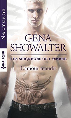 L'amour maudit : les seigneurs de l'ombre