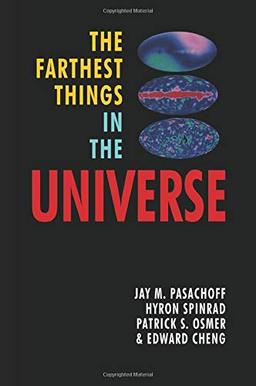 The Farthest Things in the Universe