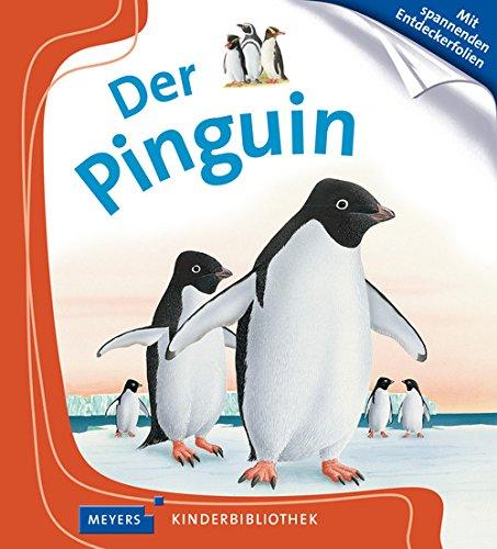 Der Pinguin: Meyers Kinderbibliothek 40