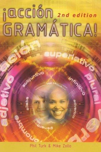 Accion Gramatica!: New Spanish Grammar (Action Grammar A-Level)