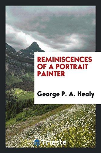 Reminiscences of a Portrait Painter