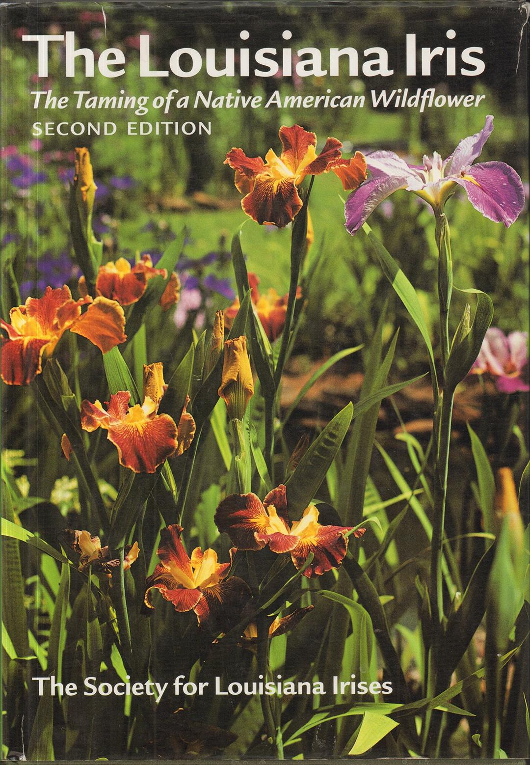 Louisiana Iris: The Taming of a Native American Wildflower