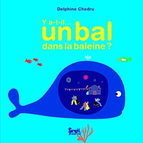 Y a-t-il... bal dans la baleine ?