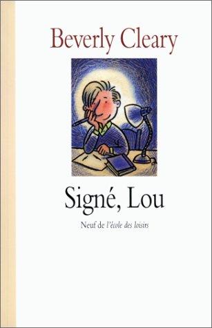 Signé, Lou