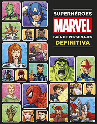 Superhéroes Marvel, Guía de personajes definitiva (Marvel. Superhéroes)