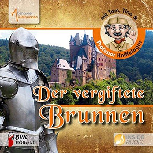 Abenteuer Weltwissen - Der vergiftete Brunnen