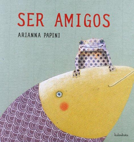 Ser amigos (libros para soñar)