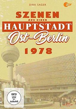 Ost-Berlin 1978 - Szenen aus einer Hauptstadt