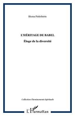 L'héritage de Babel : éloge de la diversité