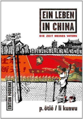 Ein Leben in China 01: Die Zeit meines Vaters