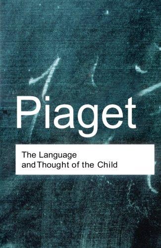 The Language and Thought of the Child (Routledge Classics (Paperback))