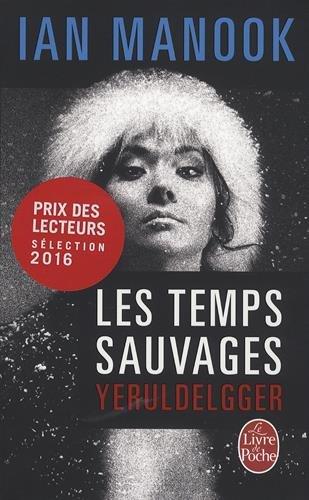 Yeruldelgger. Les temps sauvages