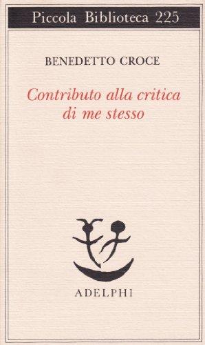 Contributo alla critica di me stesso