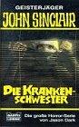 Die Krankenschwester (John Sinclair. Bastei Lübbe Taschenbücher)