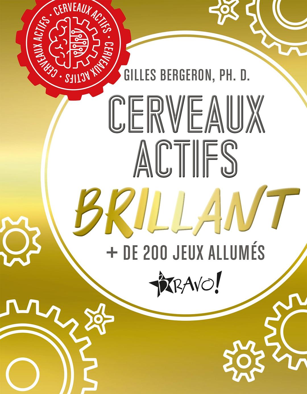 Cerveaux actifs - Brillant: + de 200 jeux allumés