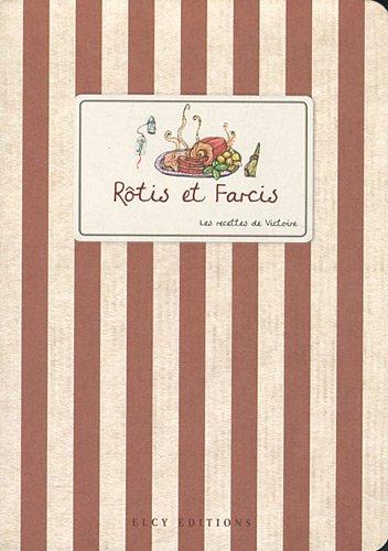 Rôtis et farcis