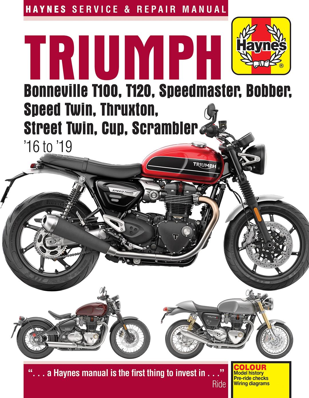 Triumph Bonneville T100, T120, Speedmaster, Bobber, Speed Twin, Thruxton, Street Twin, Cup, Scrambler (16 to 19): 16 to 19 (Haynes Service & Repair Manual, 6401)