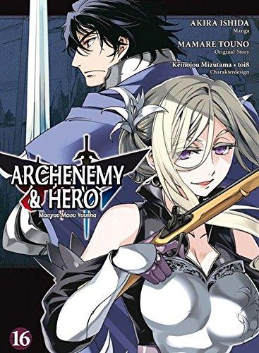 Archenemy & Hero - Maoyuu Maou Yuusha: Bd. 16