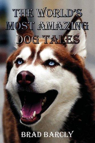 The World's Most Amazing Dog Tales