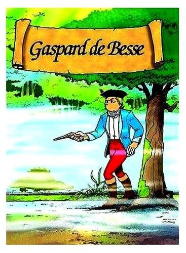 Gaspard de Besse. Vol. 5. L'étang du diable