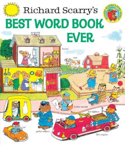 Richard Scarry's Best Word Book Ever