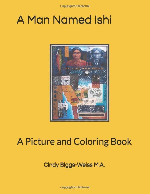 A Man Named Ishi: A Picture and Coloring Book