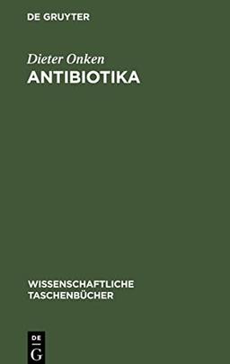 Antibiotika: Chemie und Anwendung