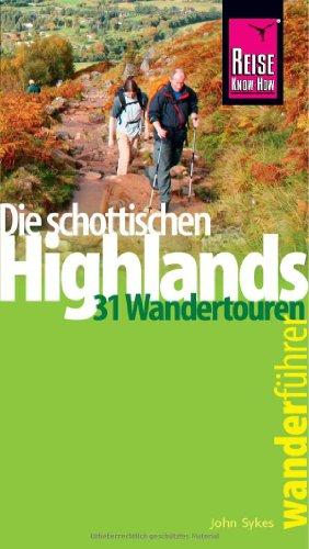 Reise Know-How Wanderführer Die schottischen Highlands: 31 Wandertouren