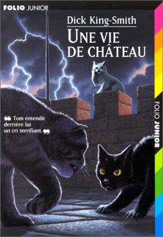 Une vie de château