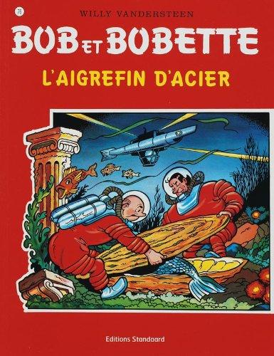 L'aigrefin acier (Bob et Bobette, Band 76)