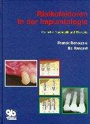 Risikofaktoren in der Implantologie: Klinische Diagnostik und Therapie