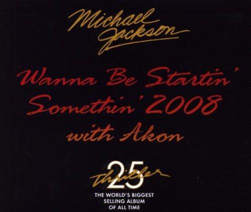 Wanna Be Startin' Somethin' 2008 With Akon