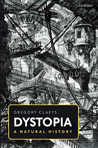 Dystopia: A Natural History