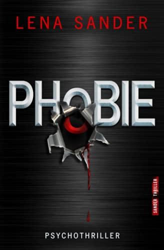 Phobie: Psychothriller