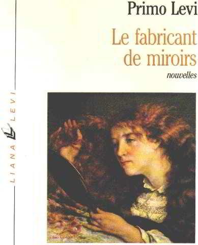 Le fabricant de miroirs : contes et reflexions