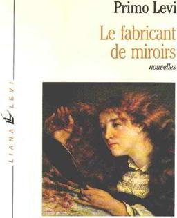 Le fabricant de miroirs : contes et reflexions