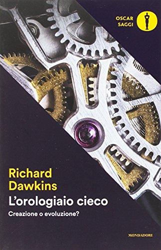 L'orologiaio cieco. Creazione o evoluzione?