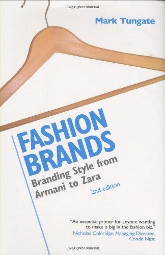 Fashion Brands: Branding Style from Armani to Zara