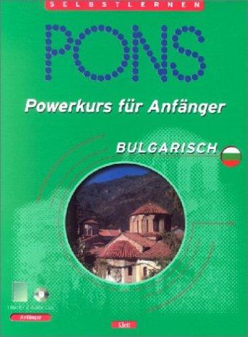 PONS Powerkurs für Anfänger. Bulgarisch. Buch und CD