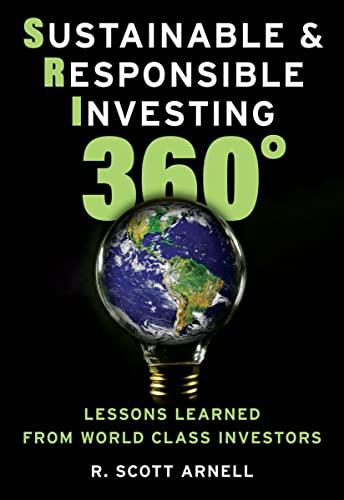 Sustainable & Responsible Investing 360°: Lessons Learned from World Class Investors