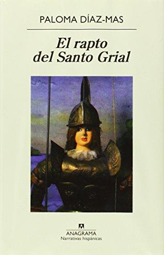 El Rapto del Santo Grial (Narrativas hispánicas, Band 8)